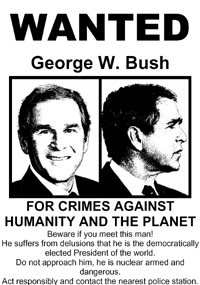 Bush is not welcome ...